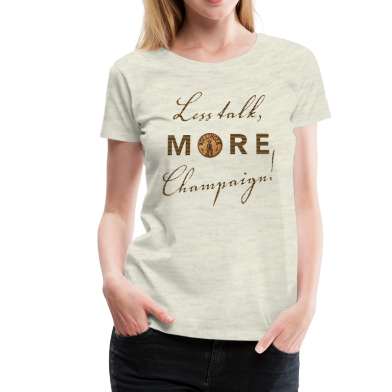 Less Talk More Champaign Womens Graphic Tee - heather oatmeal