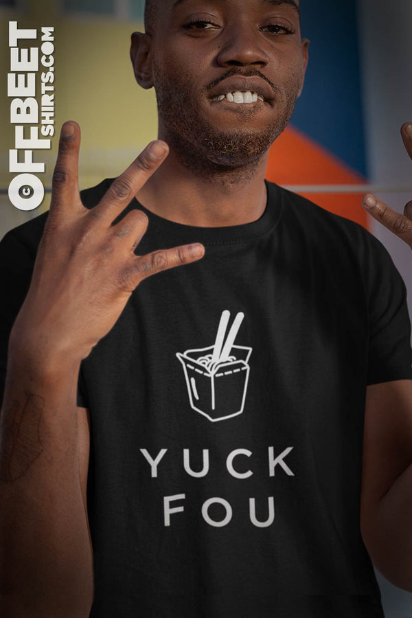 Yuck Fou Men’s Graphic T-shirt. White graphic of the words YUCK FOU with a Chinese take-away box with chopsticks. Womens and Mens black t-shirt  I  © 2019 Offbeet Shirts original design