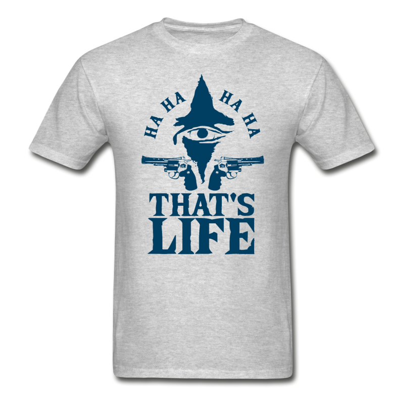 That’s Life Men’s Graphic t-shirt. The joker 2019 painted eye with 2 revolvers pointing left and right with text at the top ha, ha, ha, ha and below That’s Life.  ©Offbeet Shirts. Color - heather gray