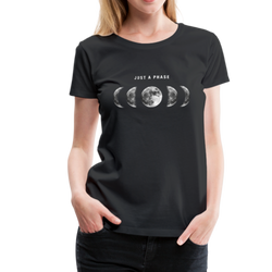 Just a Phase Women’s Graphic T-Shirt - black