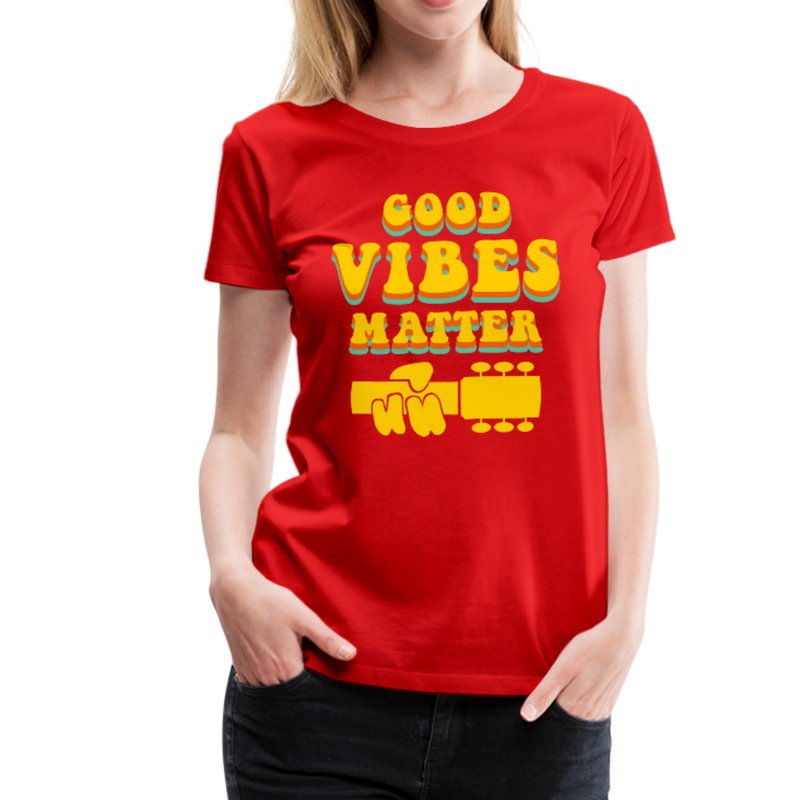 Good Vibes Matter Women's Tee - red