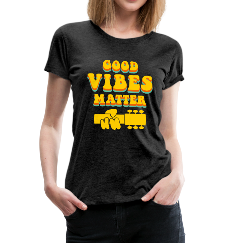 Good Vibes Matter Women's Tee - charcoal gray